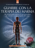 GUARIRE CON LA TERAPIA DEI MARMA.